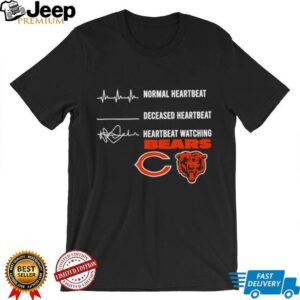 Normal heartbeat deceased heartbeat heartbeat watching Bears NFL 2026 shirt Normal heartbeat deceased heartbeat heartbeat watching Bears NFL 2026 shirt