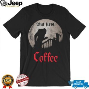 Nosferatu Vampire “But First, Coffee” Gothic Horror T Shirt