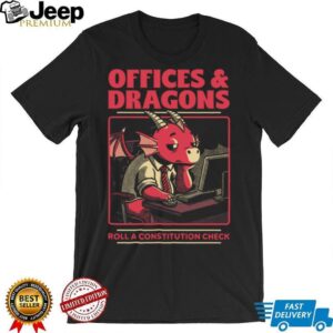 Offices & Dragons Funny Corporate Dragon Tabletop RPG T Shirt