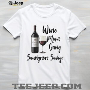 Official Wine Moms Gang Sauvignon Savage Shirt Official Wine Moms Gang Sauvignon Savage Shirt