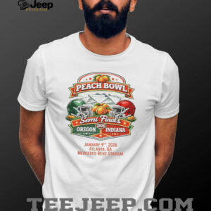 Peach Bowl Indiana vs Oregon Semi Finals 2026 shirt Peach Bowl Indiana vs Oregon Semi Finals 2026 shirt