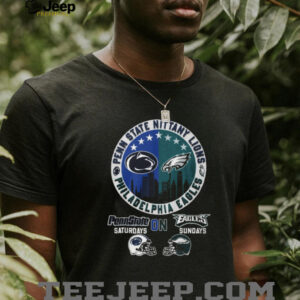 Penn State Nittany Lions & Philadelphia Eagles Saturdays & Sundays T Shirt Penn State Nittany Lions & Philadelphia Eagles Saturdays & Sundays T Shirt