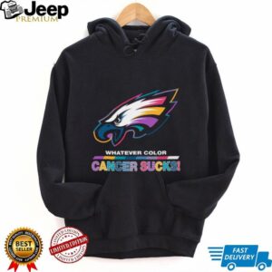 Philadelphia Eagles Whatever Color Cancer Sucks! Crucial Catch T Shirt