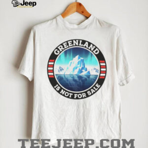 Polar Landscape Greenland Is Not For Sale Resist Protest shirt Polar Landscape Greenland Is Not For Sale Resist Protest shirt