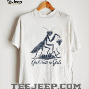 Praying Mantis “Girls Will Be Girls” Funny Nature Illustration T Shirt Praying Mantis “Girls Will Be Girls” Funny Nature Illustration T Shirt