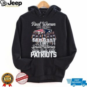 Real Women Love Football, Smart Women Love the New England Patriots T Shirt Real Women Love Football, Smart Women Love the New England Patriots T Shirt