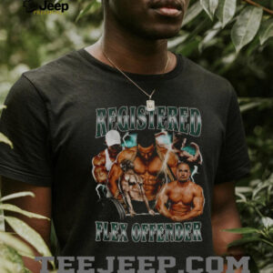 Registered Flex Offender Gym Meme shirt