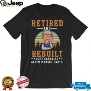 Retired And Rebuilt Aftermarket Parts Funny Joint Replacement T Shirt