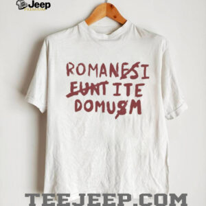 Romanes Eunt Ite Domum Monty Python Life of Brian Latin Graffiti T Shirt Romanes Eunt Ite Domum Monty Python Life of Brian Latin Graffiti T Shirt