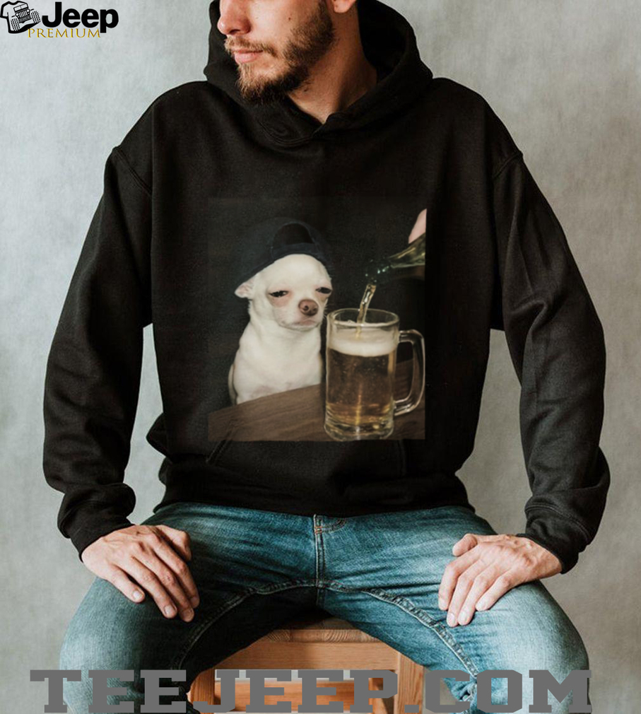 Sad Chihuahua Drinking Beer Meme Sweatshirt Funny Dog Lover Gift Sad Chihuahua Drinking Beer Meme Sweatshirt Funny Dog Lover Gift