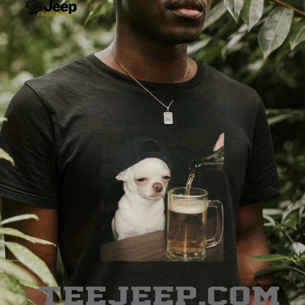 Sad Chihuahua Drinking Beer Meme Sweatshirt Funny Dog Lover Gift Sad Chihuahua Drinking Beer Meme Sweatshirt Funny Dog Lover Gift