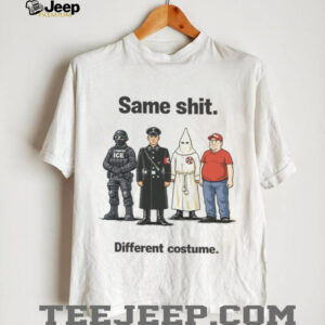 Same Sh.T Different Costume Political Comparison Satire T Shirt