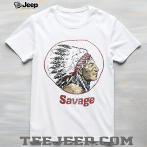 Savage American Indian Chief Native shirt