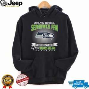 Seattle Seahawks Badass Fan Logic Graphic T Shirt