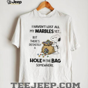 Snoopy Peanuts I Haven’t Lost All My Marbles Yet Funny Cartoon T Shirt