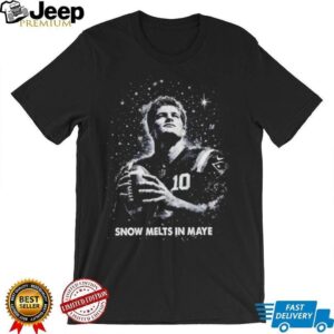 Snow Melts In Maye Drake Maye New England Football Star Graphic T Shirt