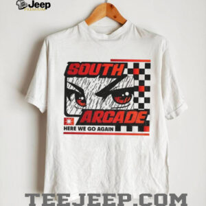 South Arcade Rock Sound here we go again shirt South Arcade Rock Sound here we go again shirt