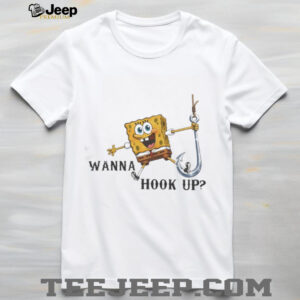 SpongeBob SquarePants Wanna Hook Up Funny Fishing Hook Shirt