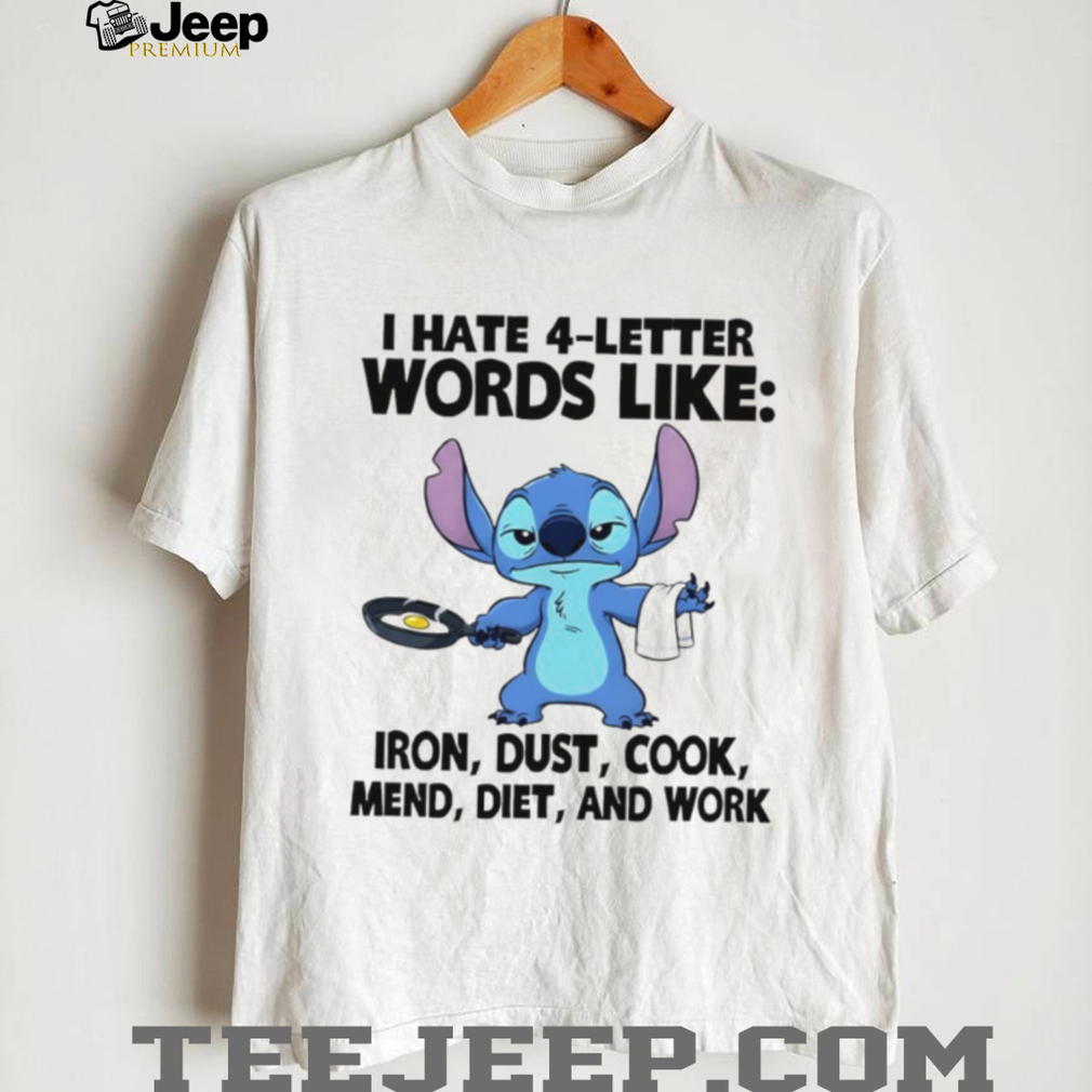 Stitch I hate 4 letter words like iron dust cook mend diet and work shirt Stitch I hate 4 letter words like iron dust cook mend diet and work shirt
