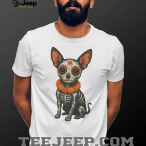 Sugar Skull Chihuahua Day of the Dead Dia de los Muertos T Shirt