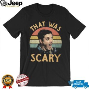 Supernatural Dean Winchester That Was Scary Retro Vintage T Shirt