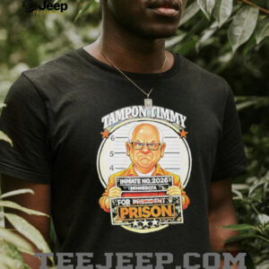 Tampon Timmy Prison Inmate No 2026 Political Satire T Shirt