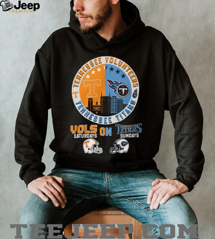 Tennessee Volunteers & Titans Vols on Saturdays, Titans on Sundays T Shirt Tennessee Volunteers & Titans Vols on Saturdays, Titans on Sundays T Shirt