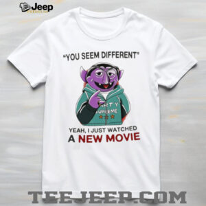 The Count Sesame Street You Seem Different New Movie T Shirt