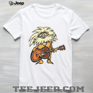 The Lorax Playing Guitar Grateful Dead Style Mashup T Shirt The Lorax Playing Guitar Grateful Dead Style Mashup T Shirt