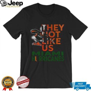 They Not Like Us Miami Hurricane t shirt They Not Like Us Miami Hurricane t shirt