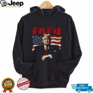Trump FAFO Trump F Around Find Out American flag shirt