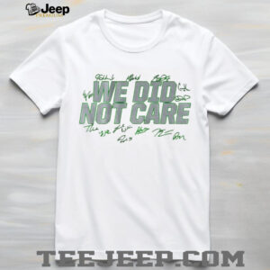 We Did Not Care Seattle Seahawks Football Player Signature White T Shirt