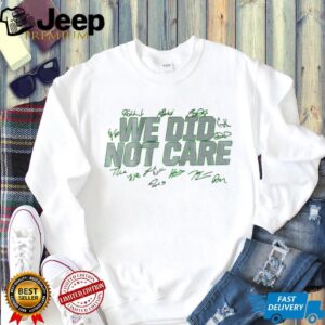 We Did Not Care Seattle Seahawks Football Player Signature White T Shirt