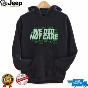 We Did Not Care Seattle Seahawks Football Signature Edition Black T Shirt We Did Not Care Seattle Seahawks Football Signature Edition Black T Shirt