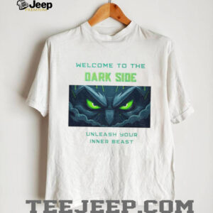 Welcome To The Dark Side Seattle Seahawks Unleash Your Inner Beast T Shirt Welcome To The Dark Side Seattle Seahawks Unleash Your Inner Beast T Shirt
