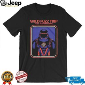 Wild Fuzz Trip Fuzz Transmissions Unisex T shirt Wild Fuzz Trip Fuzz Transmissions Unisex T shirt