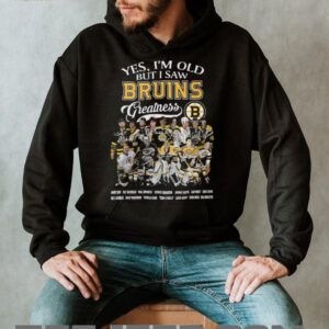 Boston Bruins Yes, I'm Old But I Saw Bruins Greatness Legendary Players T Shirt