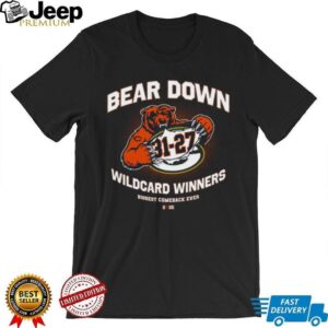 Chicago Bears Bear Down 31 27 Wildcard Winners Biggest Comeback 2025 T Shirt