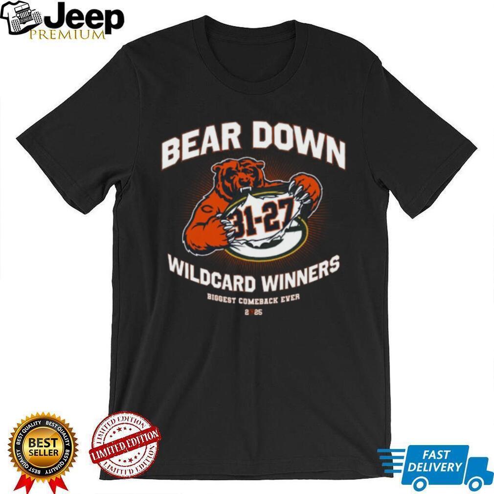 Chicago Bears Bear Down 31 27 Wildcard Winners Biggest Comeback 2025 T Shirt Chicago Bears Bear Down 31 27 Wildcard Winners Biggest Comeback 2025 T Shirt