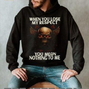 Winged Skull With Chains When You Lose My Respect Biker T Shirt