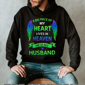 A Big Piece Of My Heart Lives In Heaven Memorial Husband Tribute Tee