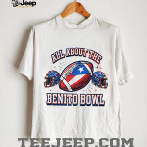 All About The Benito Bowl Puerto Rico Football Helmet T shirt