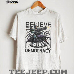 Believe In Democracy Helldiver Riding Terminid Bug T Shirt