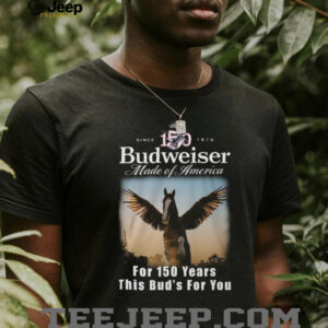 Budweiser 150 Years Anniversary Pegasus Made of America T Shirt