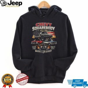 Chevy Squarebody 1973 1987 Classic Steel Built To Last American Flag T Shirt