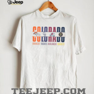 Colorado Sports Teams Mashup Broncos Rockies Avalanche Nuggets White T Shirt Colorado Sports Teams Mashup Broncos Rockies Avalanche Nuggets White T Shirt