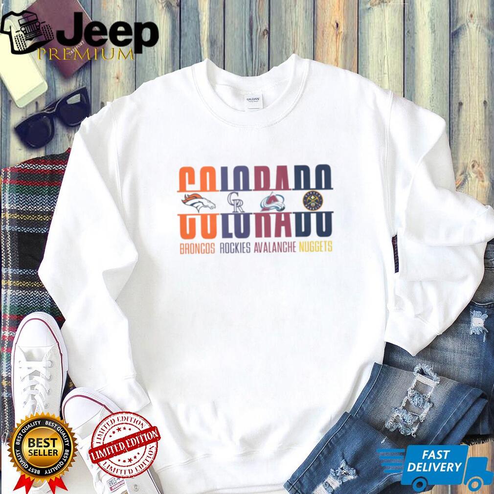 Colorado Sports Teams Mashup Broncos Rockies Avalanche Nuggets White T Shirt Colorado Sports Teams Mashup Broncos Rockies Avalanche Nuggets White T Shirt