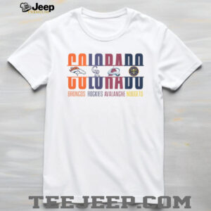 Colorado Sports Teams Mashup Broncos Rockies Avalanche Nuggets White T Shirt