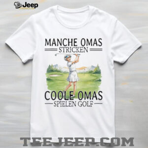 Coole Omas Spielen Golf German Grandmother Golfer T Shirt Coole Omas Spielen Golf German Grandmother Golfer T Shirt