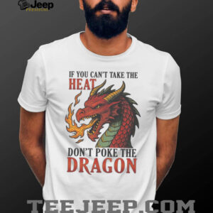 Don't Poke The Dragon Fantasy Fire Breathing Red Dragon Graphic Tee